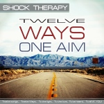 Новый релиз от SHOCK THERAPY - альбом Twelve Ways-One Aim